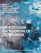 Mona (The University of Manchester Baker, Mona Baker, Baker Mona, Bolette B. Blaagaard, Blaagaard Bolette B., Henry Jones... - Routledge Encyclopedia of Citizen Media