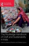 Rebecca (Center for Environmental Plannin Reubens, Tanishka Kachru, Rebecca Reubens - Routledge Handbook of Craft and Sustainability in India