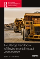 Kevin Hanna, Kevin Hanna, Hanna Kevin - Routledge Handbook of Environmental Impact Assessment