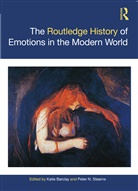 Katie (University of Adelaide Barclay, Katie Barclay, Barclay Katie, Peter N. Stearns - Routledge History of Emotions in the Modern World