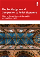 Tomasz Bill Bilczewski, Tomasz Bilczewski, Stanley Bill, Bill Stanley, Magdalena Popiel - Routledge World Companion to Polish Literature