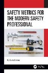 C. Lopez, Lopez C. - Safety Metrics for the Modern Safety Professional