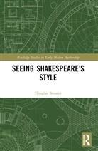 Douglas Bruster, Bruster Douglas, Douglas Bruster, Us Douglas Bruster (University of Texas At Austin - Seeing Shakespeares Style