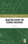 Gillian Austen, Gillian Austen, Austen Gillian - Selected Essays on George Gascoigne