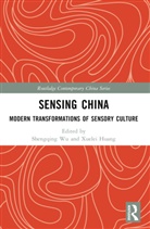 Shengqing Huang Wu, Xuelei Huang, Shengqing Wu, Wu Shengqing - Sensing China