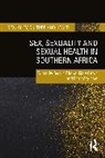 Deevia Crewe Bhana, Peter Aggleton, Deevia Bhana, Bhana Deevia, Mary Crewe, Crewe Mary - Sex, Sexuality and Sexual Health in Southern Africa