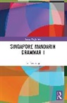 Lu Jianming - Singapore Mandarin Grammar I
