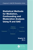 Bin Li, Li Bin, Qingzhao Yu, Qingzhao Li Yu - Statistical Methods for Mediation, Confounding and Moderation