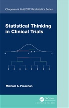 Michael A. Proschan, Michael A. (National Institute of Allerg Proschan, Proschan Michael A. - Statistical Thinking in Clinical Trials