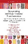 Paola Bellis, Tommaso Buganza, Tommaso (Dpt. Di Inge. Gest. Politecnico Buganza, Silvia Magnanini, Joseph Press, Abraham (Rami) B. Shani... - Storymaking and Organizational Transformation