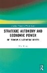 Vitor Bento, Vitor (University of Lisbon) Bento - Strategic Autonomy and Economic Power