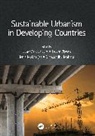 Uday Biswas Chatterjee, Arindam Biswas, Biswas Arindam, Uday Chatterjee, Dinabandhu Mahata, Jenia Mukherjee... - Sustainable Urbanism in Developing Countries