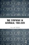 Rhoderick McNeill - Symphony in Australia, 1960-2020