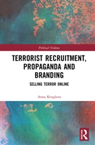 Anna Kruglova, Anna (University of Salford) Kruglova - Terrorist Recruitment, Propaganda and Branding