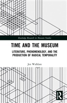 Jen A. Walklate, Jen A. (Museologist Walklate - Time and the Museum