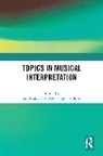 Sezi (Bucknell University Seskir, David Hyun-su Kim, Sezi Seskir - Topics in Musical Interpretation