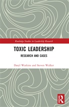 Steven M. Walker, Steven M. Watkins Walker, Daryl Watkins, Watkins Daryl - Toxic Leadership