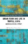 Huyam Abudib, Adel Remali, Adel Abudib Remali - Urban Form and Life in Tripoli, Libya