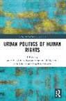 Janne Oomen Nijman, Elif Durmuş, Sara Miellet, Janne Nijman, Barbara Oomen, Oomen Barbara... - Urban Politics of Human Rights