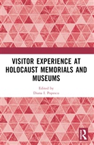 Diana I. Popescu, Diana I. Popescu, Popescu Diana I. - Visitor Experience At Holocaust Memorials and Museums