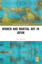 Kate Sylvester - Women and Martial Art in Japan
