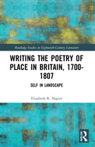Elizabeth R. Napier, Napier Elizabeth R. - Writing the Poetry of Place in Britain, 17001807