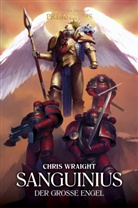 Chris Wraight - Sanguinius - Der große Engel