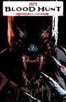 Cheryl Eaton, Cheryl Lynn Eaton, Farid Karami, Marvel Various, Daniel Older, Andrea Sorrentino... - Blood Hunt: Marvel Universe