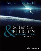 Alister E. McGrath, Alister E. (University of Oxford) Mcgrath - Science & Religion