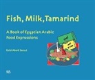 Dalal Abo El Seoud, Dr. Dalal Abo El Seoud, Farah Shafie - Fish, Milk, Tamarind