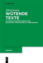 Alfred Stumm - Wütende Texte