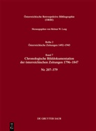 Helmut W Lang, Helmut W. Lang - Österreichische Retrospektive Bibliographie. Österreichische Zeitungen 1492-1945 - Reihe 2. Band 7: Chronologische Bilddokumentation der österreichischen Zeitungen 1796-1847
