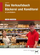 Josef Loderbauer - Das Verkaufsbuch Bäckerei und Konditorei