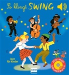 Emilie Collet, Aurélie Guillerey, Aurélie Guillerey, Nadine Püschel - So klingt Swing - Jazz für Kinder