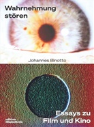 Johannes Binotto - Wahrnehmung stören