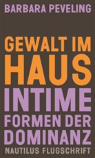 Barbara Peveling - Gewalt im Haus