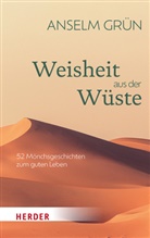 Grün Anselm, Rudolf Walter, Rudolf Walter (Dr. ) - Weisheit aus der Wüste