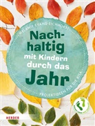 Melanie Evans-Eichhorst - Nachhaltig mit Kindern durch das Jahr