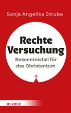 Sonja Angelika Strube, Sonja Angelika (PD) Strube - Rechte Versuchung
