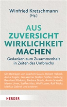 Winfried Kretschmann - Aus Zuversicht Wirklichkeit machen