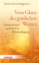 Wilhelm Schmidt-Biggemann - Vom Glanz des göttlichen Wortes