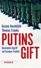 Gesine Dornblüth, Thomas Franke - Putins Gift