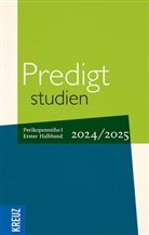 Johann Hinrich Claussen, Wilfried Engemann, Wilfried Engemann u a, Wilhelm Gräb, Doris Hiller, Johann Hinrich Claussen... - Predigtstudien 2024/2025, 1. Halbband
