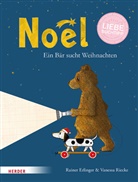 Rainer Erlinger, Vanessa Riecke - Noël. Ein Bär sucht Weihnachten