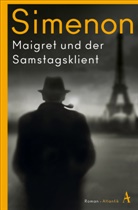 Georges Simenon - Maigret und der Samstagsklient