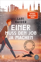 Lars Haider - Einer muss den Job ja machen