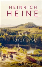 Heinrich Heine - Die Harzreise