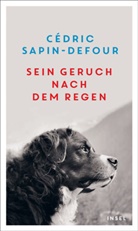 Cédric Sapin-Defour - Sein Geruch nach dem Regen