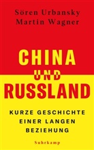 Sören Urbansky, Martin Wagner - China und Russland