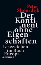 Peter Sloterdijk - Der Kontinent ohne Eigenschaften